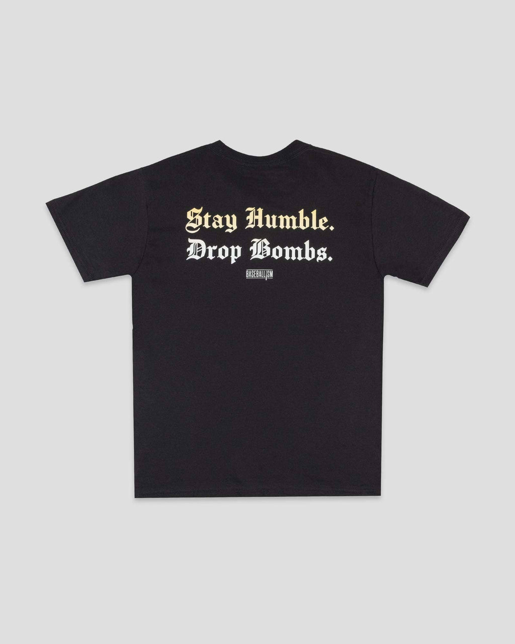 Baseballism: Stay Humble Drop Bombs - Youth