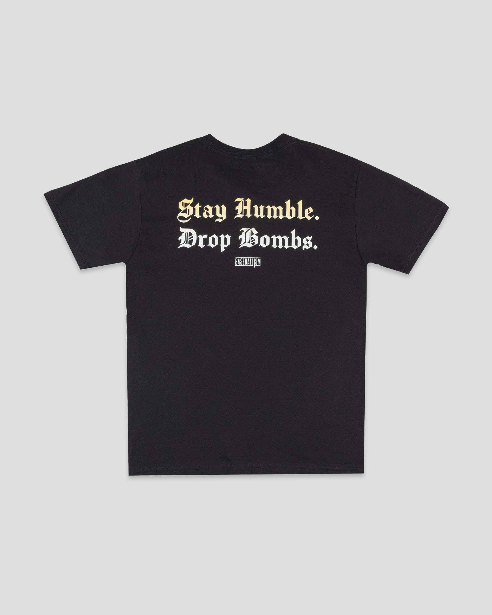 Baseballism: Stay Humble Drop Bombs - Youth