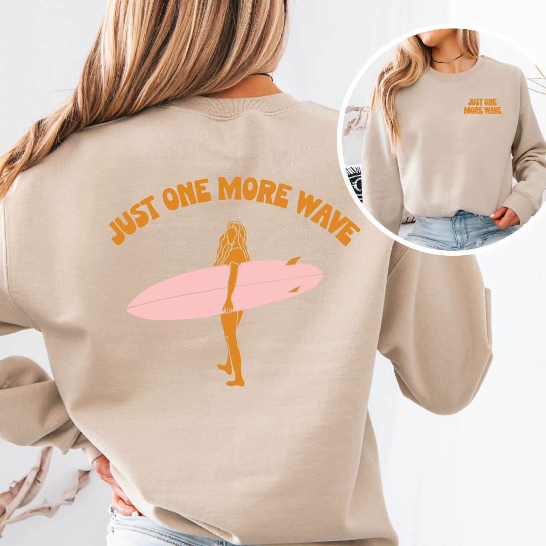 All Swell Surf: Just One More Wave Sweatshirt
