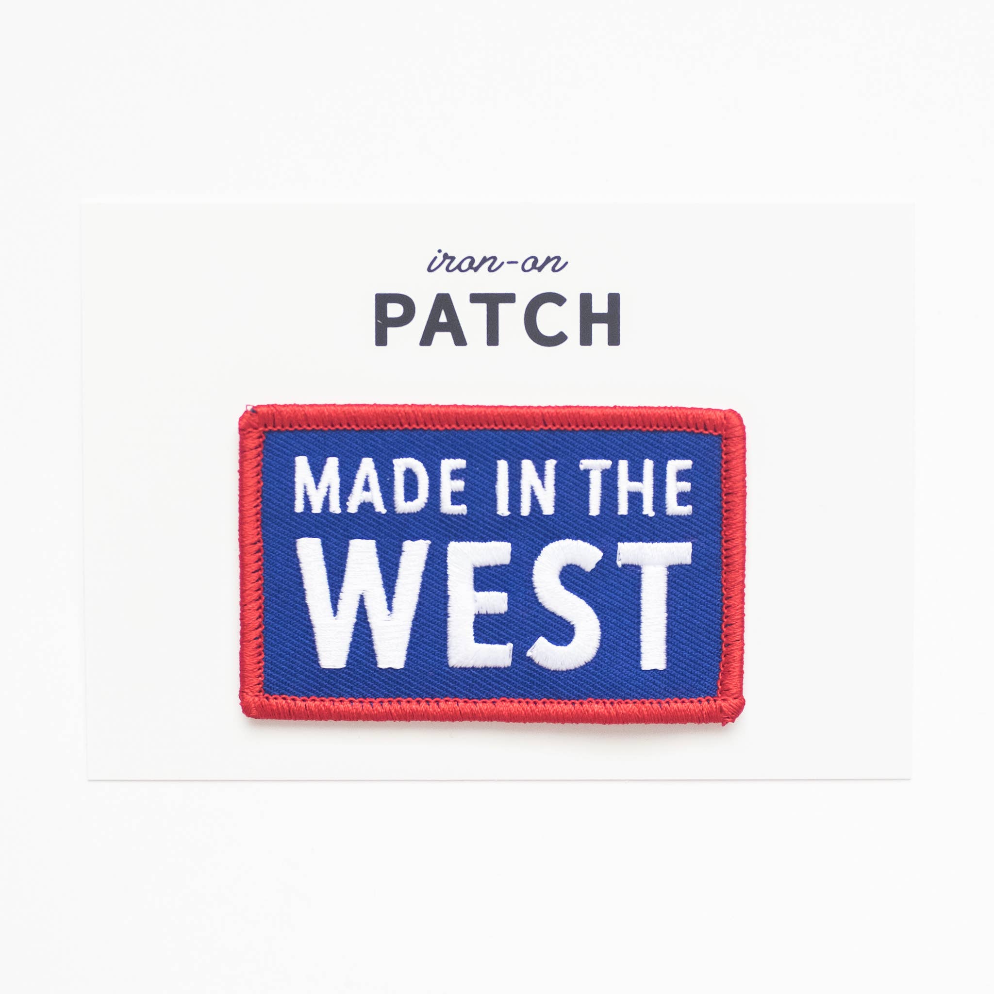 Union Made: Made In The West Embroidered Iron on Patch