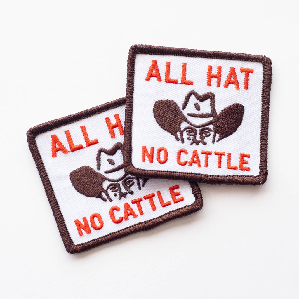 Union Made: All Hat, No Cattle Embroidered Iron on Patch