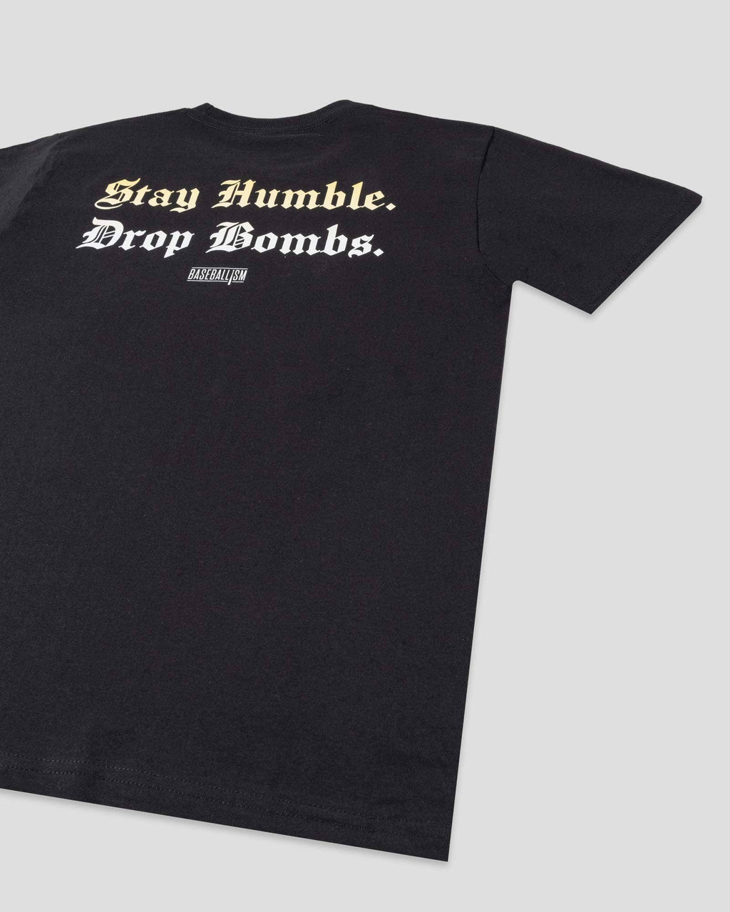 Baseballism: Stay Humble Drop Bombs - Youth