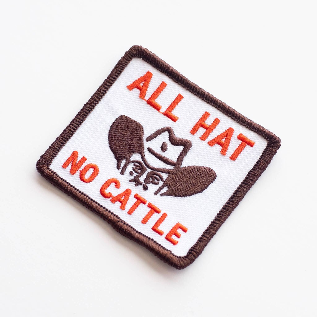 Union Made: All Hat, No Cattle Embroidered Iron on Patch
